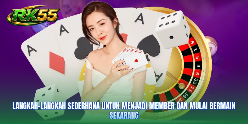 Langkah-langkah sederhana untuk menjadi member dan mulai bermain sekarang