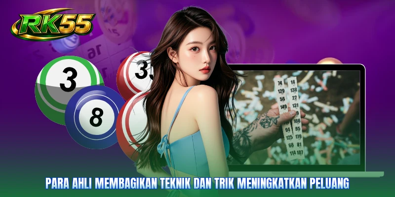 Para ahli membagikan teknik dan trik meningkatkan peluang