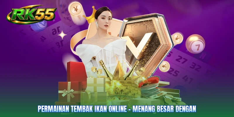 Permainan Tembak Ikan Online - Menang Besar Dengan
