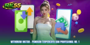 Withdraw Instan - Panduan Terpercaya Dan Profesional No. 1
